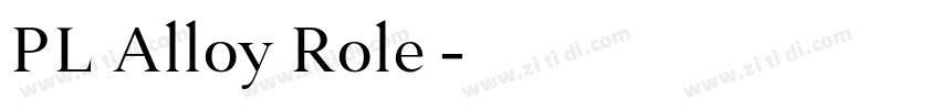 PL Alloy Role字体字体转换